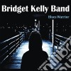 Bridget Kelly Band - Blues Warrior cd