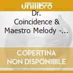 Dr. Coincidence & Maestro Melody - Connecting With Coincidence cd