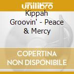 Kippah Groovin' - Peace & Mercy cd