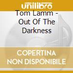 Tom Lamm - Out Of The Darkness cd