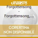 Forgottensong - Forgottensong, Vol. 1 cd musicale di Forgottensong