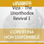 Viza - The Unorthodox Revival I cd musicale di Viza