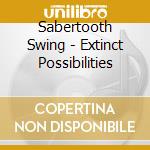 Sabertooth Swing - Extinct Possibilities cd