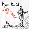 Kyle Reid - Love & Trust (In The Age Of St. Sugar Britches) cd