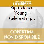 Kip Calahan Young - Celebrating Patsy Cline cd