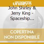 John Shirley & Jerry King - Spaceship Landing In A Cemetery cd