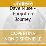 Dave Muse - Forgotten Journey cd