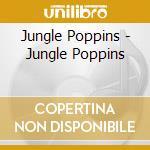Jungle Poppins - Jungle Poppins cd