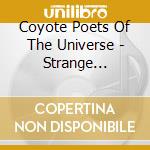Coyote Poets Of The Universe - Strange Lullaby cd