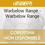 Warbelow Range - Warbelow Range cd