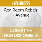Red Room Rebels - Avenue cd