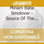 Miriam Batia Smolover - Source Of The Sound cd