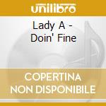 Lady A - Doin' Fine cd musicale di Lady A