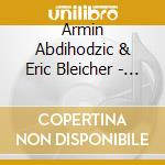 Armin Abdihodzic & Eric Bleicher - Mundus Canis cd