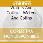 Waters And Collins - Waters And Collins cd