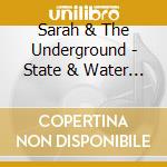 Sarah & The Underground - State & Water Session (Live) cd