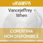 Vancejeffrey - When cd