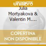 Julia Mortyakova & Valentin M. Bogdan - Journey For Two cd musicale di Julia Mortyakova & Valentin M. Bogdan