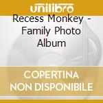 Recess Monkey - Family Photo Album cd