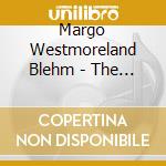 Margo Westmoreland Blehm - The Way Back (...The Story Of The World In Light Of The Sanctuary) cd