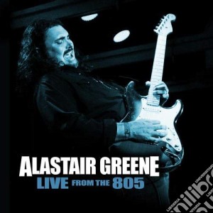 Alastair Greene - Live From The 805 cd musicale di Alastair Greene