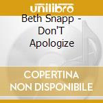 Beth Snapp - Don'T Apologize cd
