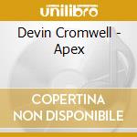Devin Cromwell - Apex cd musicale di Devin Cromwell