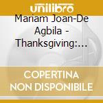 Mariam Joan-De Agbila - Thanksgiving: Aseda cd musicale di Mariam Joan
