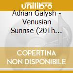 Adrian Galysh - Venusian Sunrise (20Th Anniversary Edition) cd