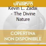 Kevin L. Zadai - The Divine Nature cd