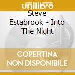 Steve Estabrook - Into The Night cd