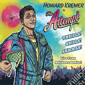 Howard Kremer - The Attempt cd musicale di Howard Kremer