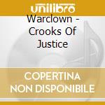Warclown - Crooks Of Justice cd