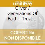 Oliver / Generations Of Faith - Trust In The Lord cd