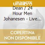 Dean / 24 Hour Men Johanesen - Live At The Hideaway Cafe cd