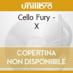 Cello Fury - X cd
