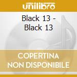 Black 13 - Black 13 cd