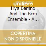 Illya Barrino And The Bcm Ensemble - A Promise