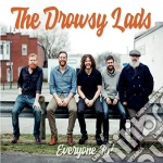 Drowsy Lads (The) - Everyone In cd