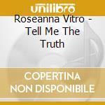 Roseanna Vitro - Tell Me The Truth cd