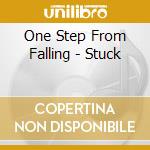One Step From Falling - Stuck cd