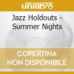 Jazz Holdouts - Summer Nights