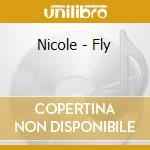 Nicole - Fly cd