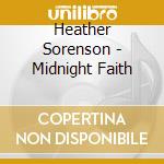 Heather Sorenson - Midnight Faith cd musicale di Heather Sorenson