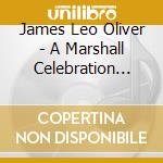 James Leo Oliver - A Marshall Celebration Wanting Christ For Christmas cd musicale di James Leo Oliver