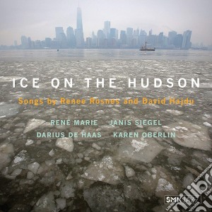 Ice On The Hudson: Songs By Renee Rosnes / Various cd musicale