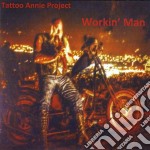 Tattoo Annie Project - Workin Man