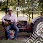 Cooper Wade - I Ain'T Playin' Around cd