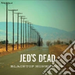 Jed'S Dead - Blacktop Honeymoon cd