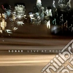 Sonar - Live At Moods cd